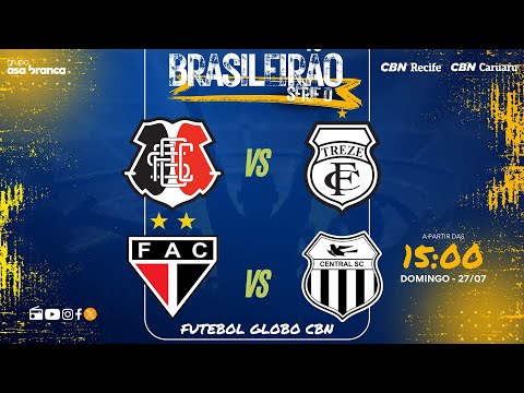 SANTA CRUZ 3X0 TREZE-PB | FERROVIÁRIO 0X0 CENTRAL AO VIVO - BRASILEIRÃO SÉRIE D - Futebol Globo CBN