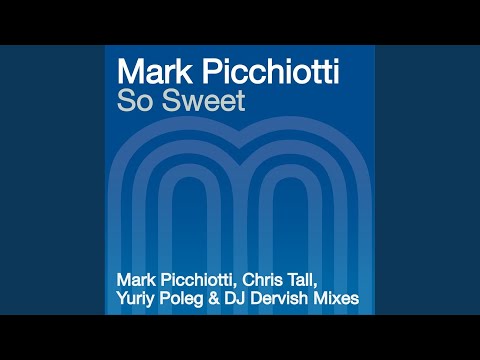So Sweet (Mark Picchiotti's Classic Vocal Mix)
