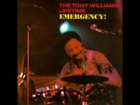 The Tony Williams Lifetime / Emergency