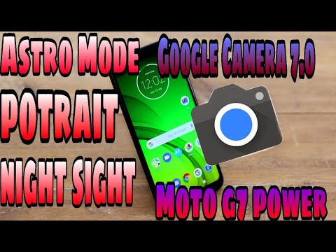 Best Google Camera For Motorola G7 Power