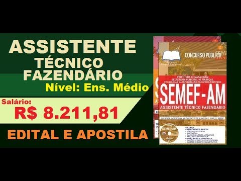 Edital Apostila Concurso SEMEF AM 2019 Assistente Técnico Fazendário