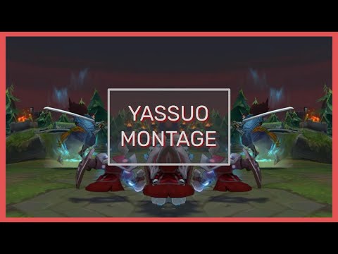 Yassuo Montage | Yasuo Legend