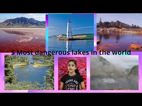 5 Most Dangerous Lakes in the World | Avishi