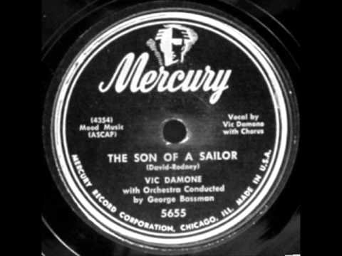 The Son Of A Sailor by Vic Damone & Orch. on 1951 Mercury 78.
