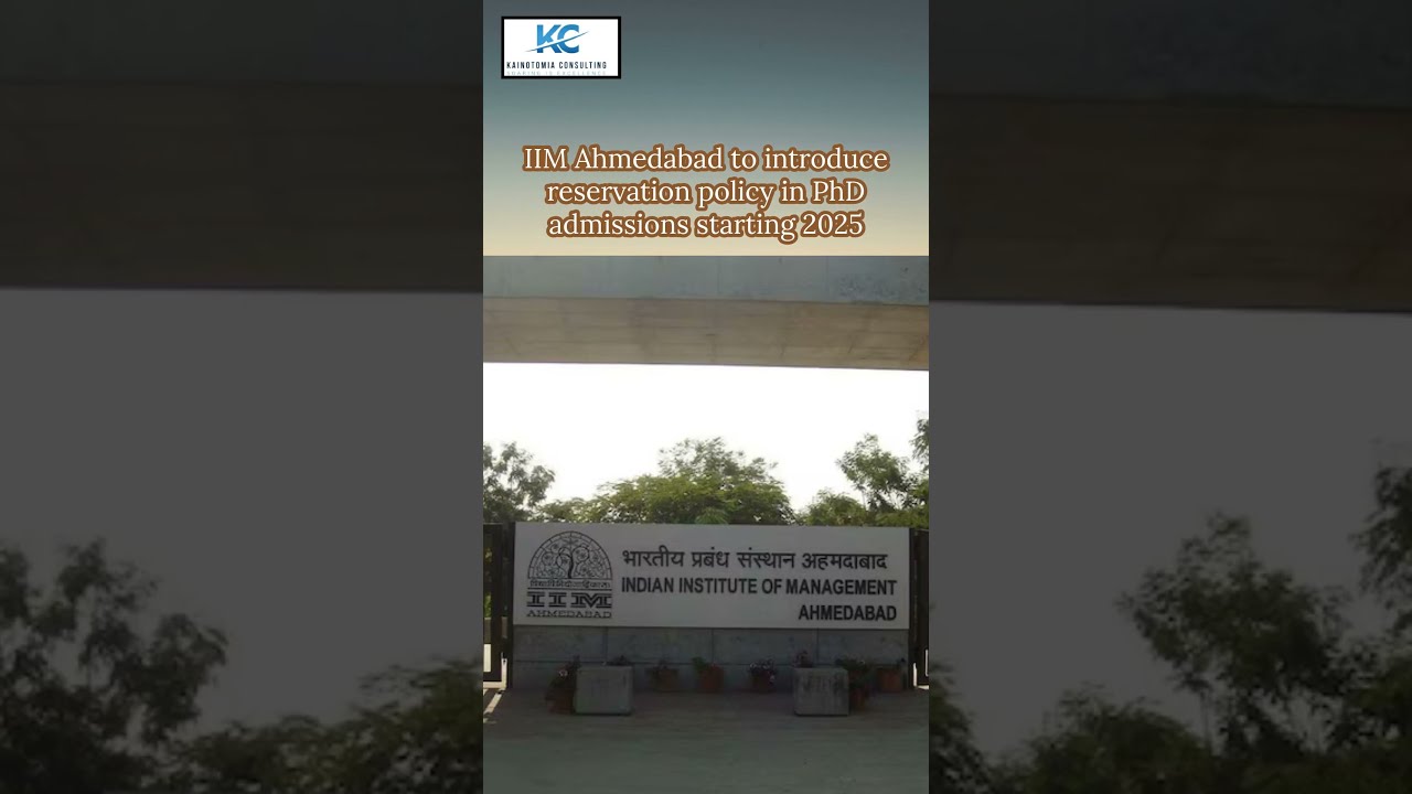 PhD Admission 2025 | Reservation | IIM Ahmedabad #PhD #IIMAhmedabad #KainotomiaConsulting