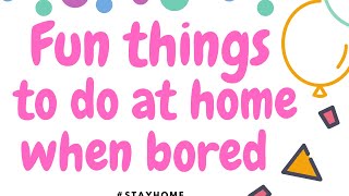 what to do when bored these days - 10 fun things to do when you
