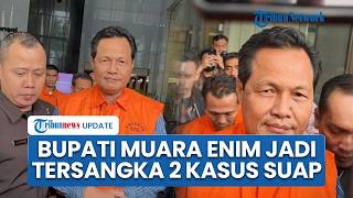 Bupati Muara Enim Jadi Tersangka 2 Kasus Korupsi, Terbaru Dugaan Suap Audit BPK, Kini Ditahan KPK