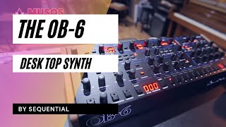 Video thumbnail for OB-6 Desktop Synth By Sequential // Vibe Machine #Synthesizer by Musos Corner