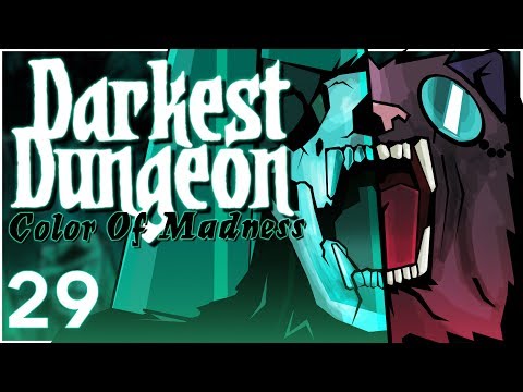 Baer Plays Darkest Dungeon: The Color of Madness (Ep. 29)