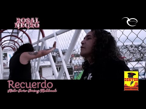 Rosal Negro - Recuerdos