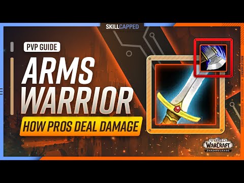 Arms Warrior Shadowlands PvP Guide | How Pros Deal Damage