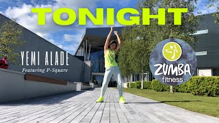 TONIGHT (Yemi Alade ft. P-Square) | Zumba choreo by Nataša Javor