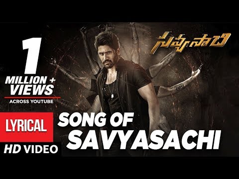 Savyasachi Full Song with Lyrics - Song of Savyasachi | Naga Chaitanya | MM Keeravaani