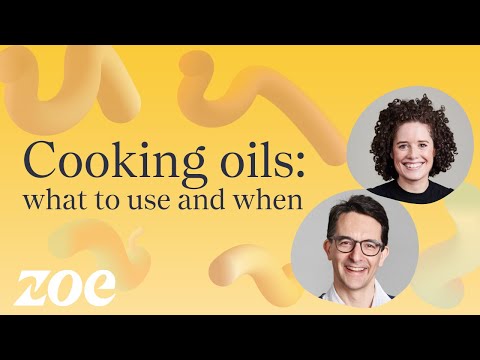 Cooking Oils: what to use and when | Dr Sarah Berry