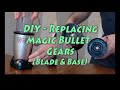 Replacing Magic Bullet Gear Base Blade