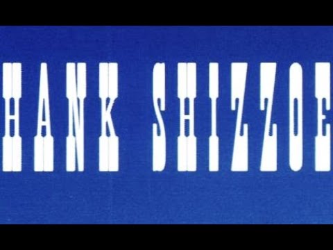 32-20 BLUES - HANK SHIZZOE