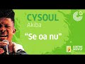 CYSOUL Se Oa Nu Version Originale Ben Decca Official Audio