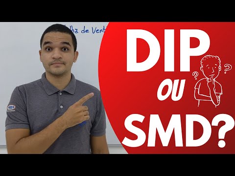 Vídeo: DIP vs SMD: 7 diferenças práticas entre componentes eletrônicos