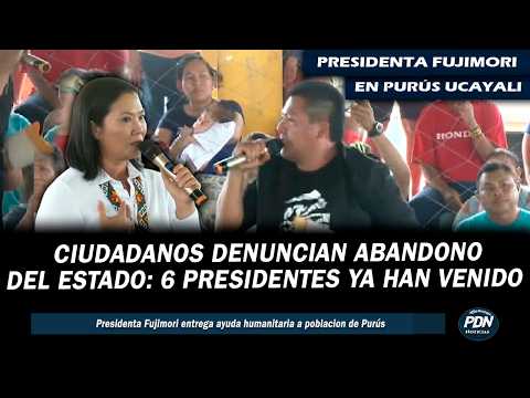 PURÚS: PRESIDENTA FUJIMORI ENTREGA AYUDA HUMANITARIA: CIDADANOS DENUNCIAN ABANDONO DEL ESTADO
