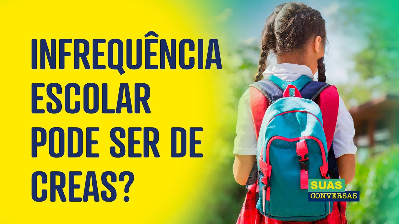 O CREAS e a INFREQUÊNCIA ESCOLAR