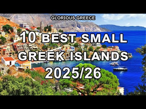 10 BEST SMALL GREEK ISLANDS 2025/26 4K