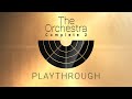 Video 2: The Orchestra Complete 2 Playthrough