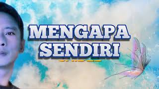Download lagu MENGAPA SENDIRI - SHIDEE. [ Lirik Lagu ] mp3