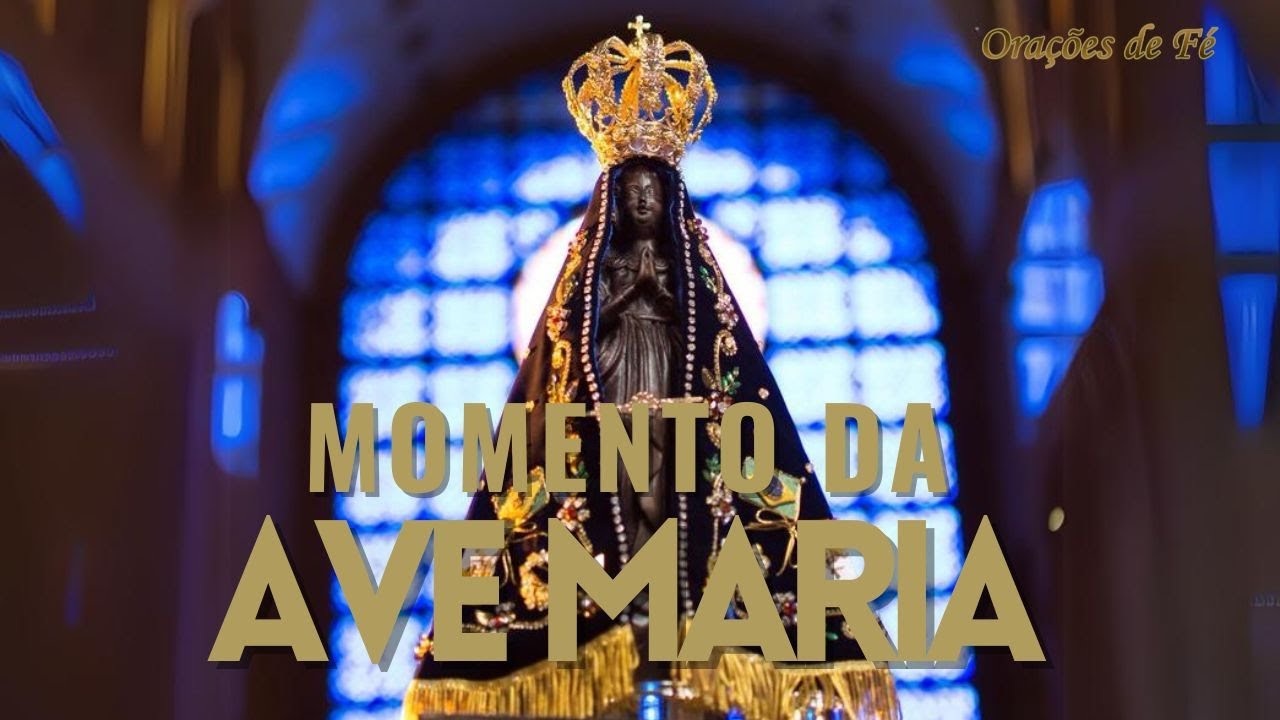❤️ MOMENTO DA AVE MARIA | Oração da Noite | 12 de Outubro