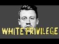 Macklemore's White Privilege