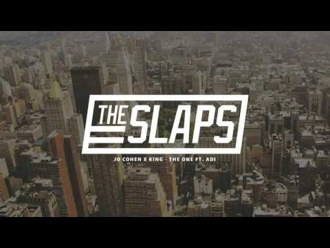 Jo Cohen & King - The One (ft.  ADI) THESLAPS