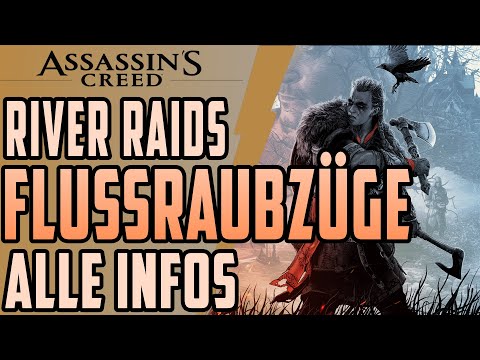 Assassin's Creed Valhalla - River Raids - ALL Info
