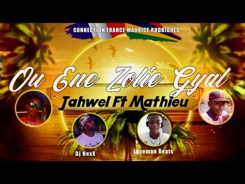 Jahwel Feat Mathieu   Ou Ene Jolie Gyal  Prod By Dj NexX & LovemanBeatz
