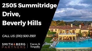 2505 Summitridge Drive, Beverly Hills | Smith & Berg Partners