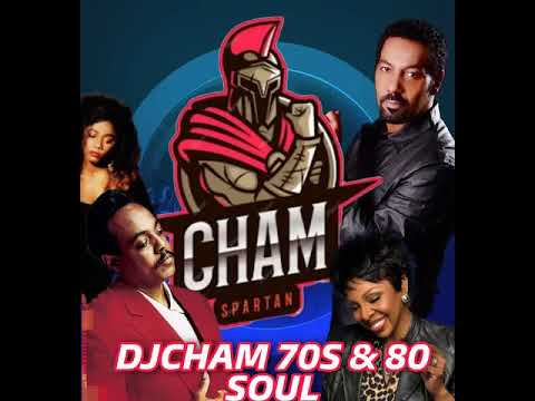 DJ CHAM 70S & 80S SOULS