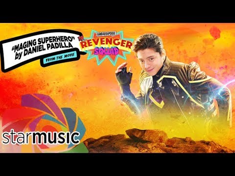 Maging Superhero - Daniel Padilla