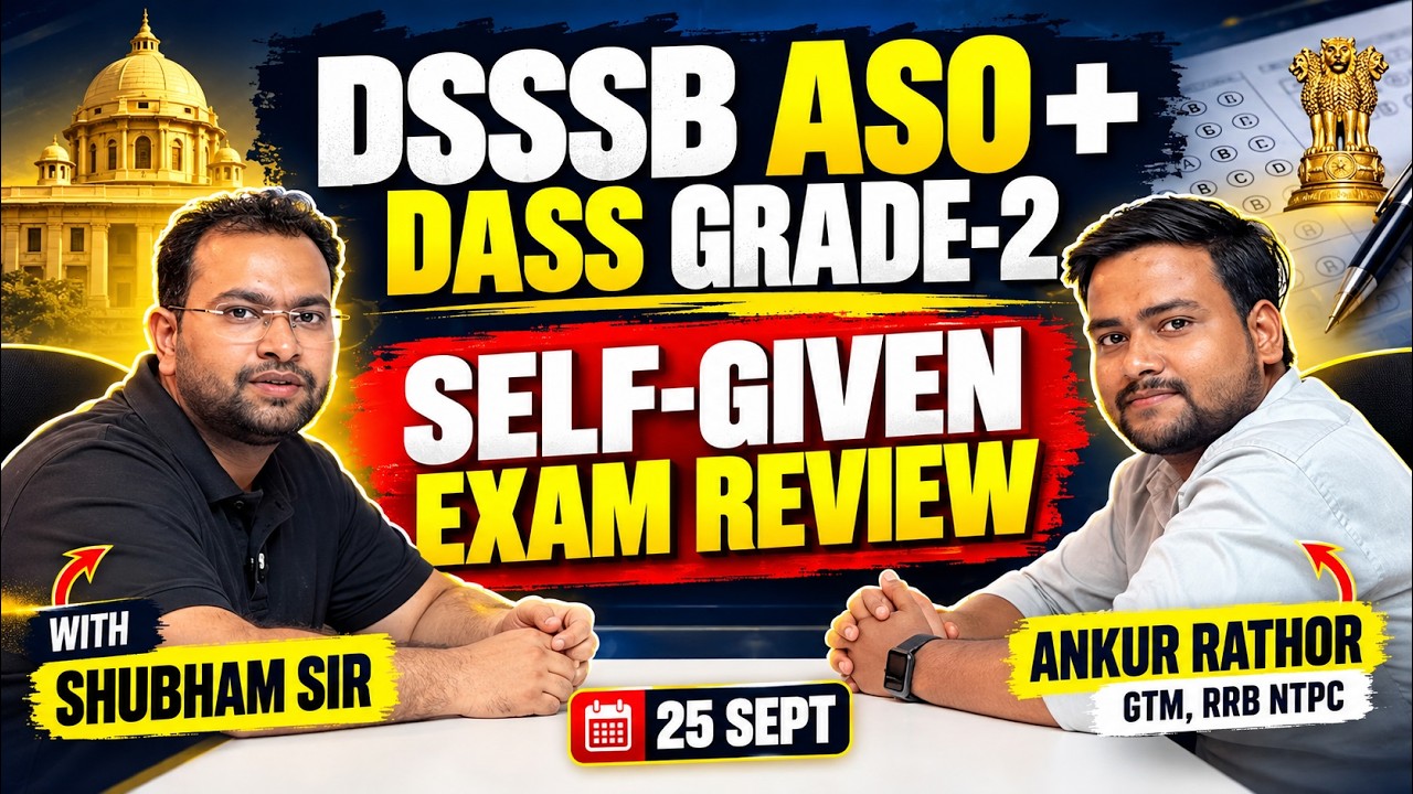 DSSSB ASO & DASS Grade II: कैसा आया पेपर? | Ankur Rathod’s Exam Review with Shubham Sir