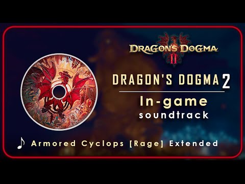 Dragon's Dogma 2 OST : Battle - Armored Cyclops [Rage] | Extended