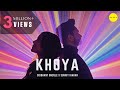 Khoya (Official Music Video) | @sitdownbhosle  X Sukriti Kakar | Manya Singh | Big Indie Bang