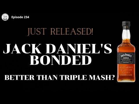 Episode 234: Jack Daniel's Bottled In Bond - Better Than The Triple Mash?