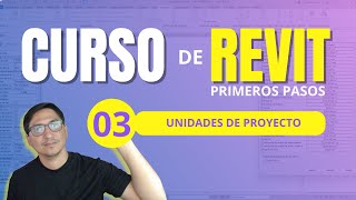 CURSO DE REVIT PRIMEROS PASOS | Cómo configurar las unidades en Revit