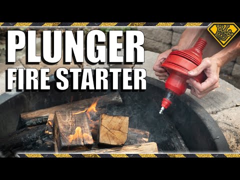 How To Build A Fire With A Plunger
