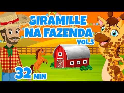 Giramille na Fazenda Vol. 5 - Giramille 32 min | Desenho Animado Musical