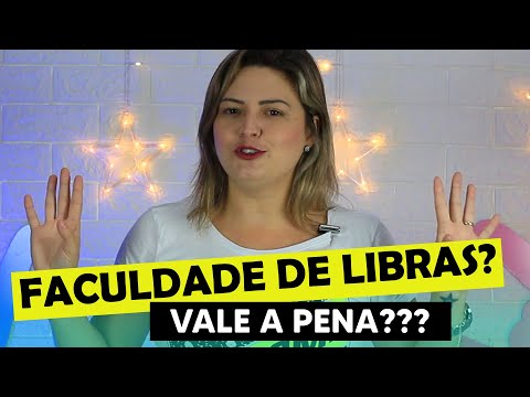 VALE A PENA FAZER FACULDADE DE LIBRAS OU PÓS GRADUAÇÃO?