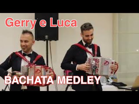 Bachata Medley ( arr  D Lamano )  Gerry Lione e Luca Rossi
