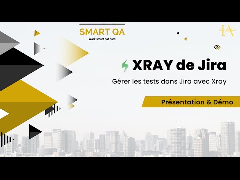 Jira Xray Tutorial #1 - Introduction, Installation et Configuration