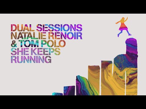 She Keeps Running (Deep House Cover) Dual Sessions, Natalie Renoir & Tom Polo