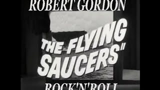 Robert Gordon with Link Wray - Flying saucers Rock &amp; Roll