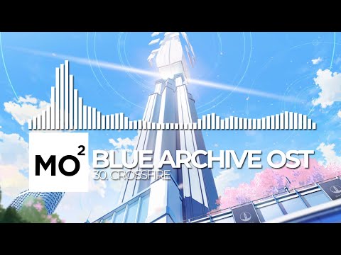 ブルーアーカイブ Blue Archive OST 30. Crossfire