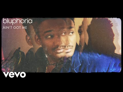 Bluphoria - Ain't Got Me (Visualizer)