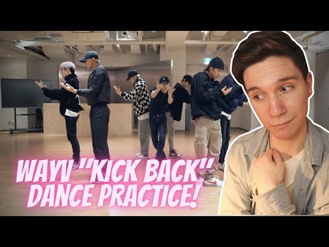 DANCER REACTS TO WAYV | "Kick Back" Dance Practice!